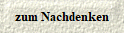 zum Nachdenken